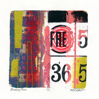 Breaking Free - Original monotype