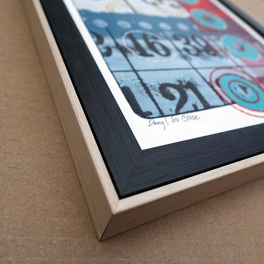Dang! So Close - Original monotype