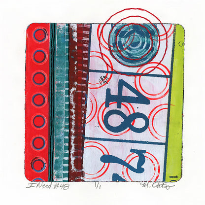 I Need #48 - Original monotype