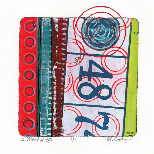 I Need #48 - Original monotype