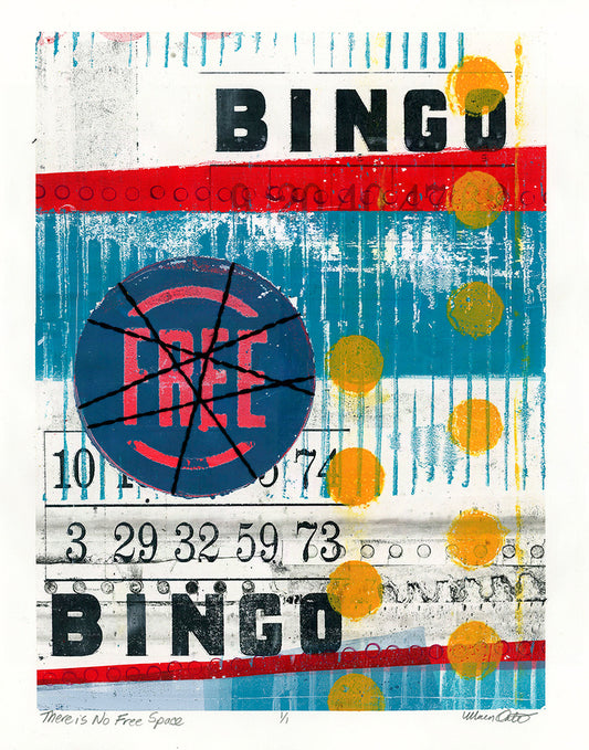 There is No Free Space - Original monotype